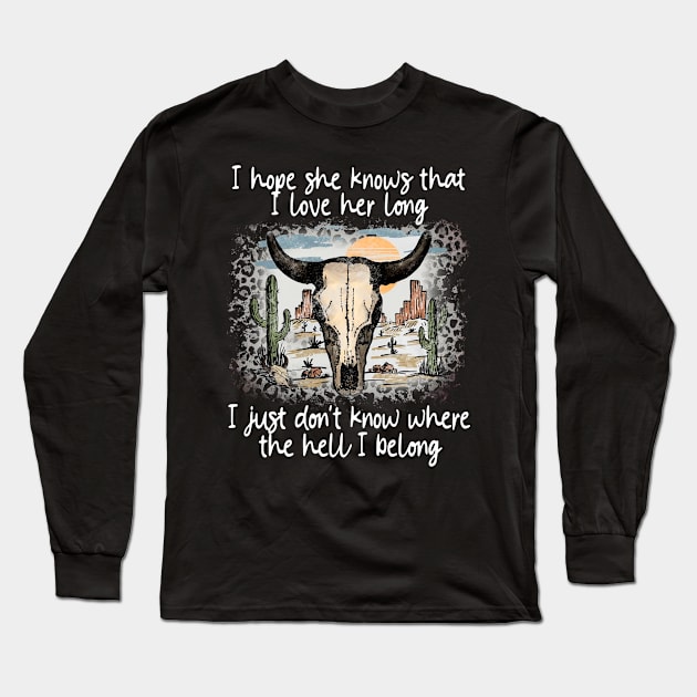 We're On The Borderline Dangerously Fine And Unforgiven Bull Skull Deserts Long Sleeve T-Shirt by KatelynnCold Brew